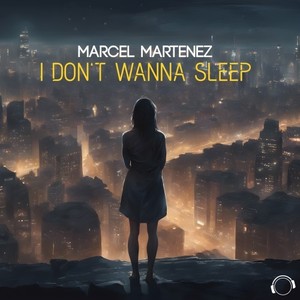 I Don't Wanna Sleep (Extended Mix)