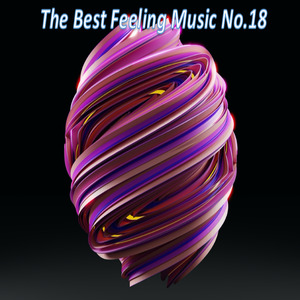 The Best Feeling Music No.18