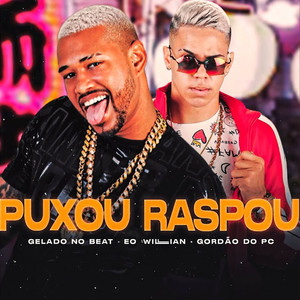 Puxou Raspou (Explicit)