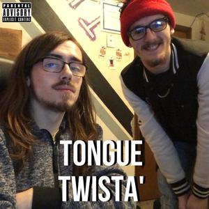 Tongue Twista (Explicit)