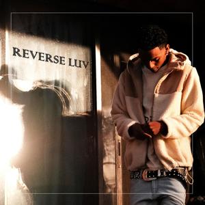 Reverse Love (Explicit)