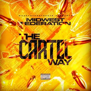 The Cartel Way (Explicit)