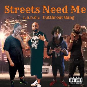 Streets Need Me (Explicit)