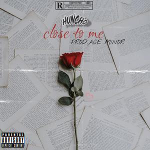 Close to me (Explicit)