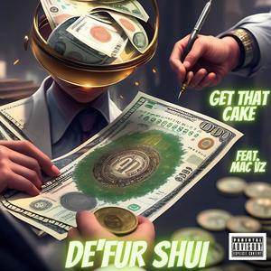 GET THAT CAKE (feat. MAC VZ) [Explicit]