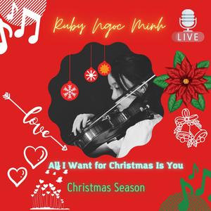 All I Want for Christmas Is You (Ngoc Minh Remix|Live)