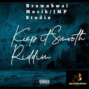 Keep it Smooth Riddim