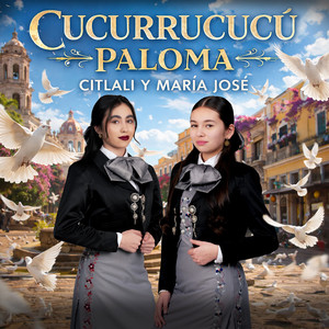 Cucurrucucú Paloma