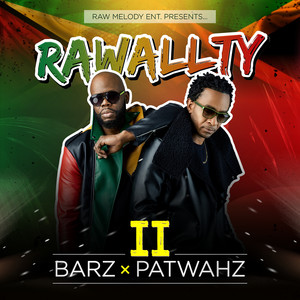 Barz & Patwahz II (Explicit)