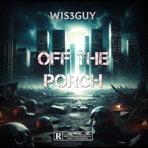 Off The Porch (Explicit)