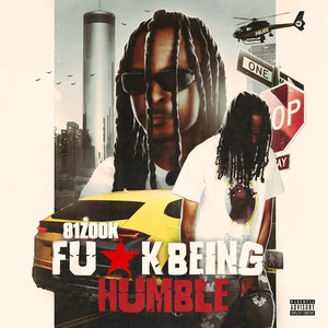 Fu#K Being Humble (Explicit)