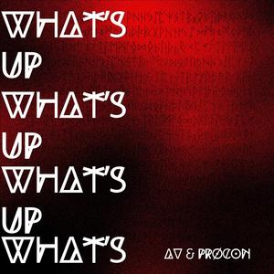 What's up (feat. Prøcon)