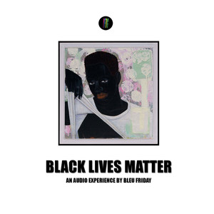 Black Lives Matter (Explicit)