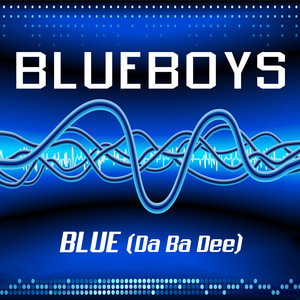 Blue (Da Ba Dee) (Radio Mix)