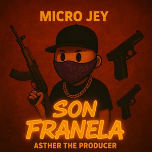 SON FRANELA (Explicit)