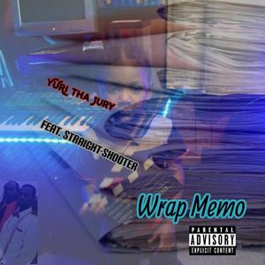 Wrap memo (feat. Straight-Shooter) [Explicit]