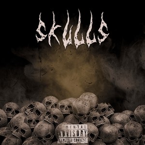 SKULLS (Explicit)