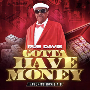 Gotta Have Money (Explicit)