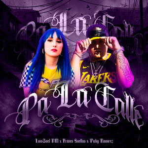 Pa la Calle (Explicit)
