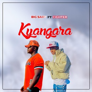 Kyangara (feat. Fighter) [Explicit]