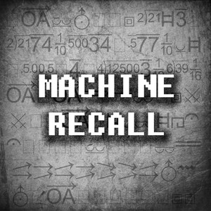 Machine Recall