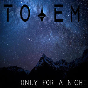 Only for a Night [feat. TOTEM] (Extended Mix)