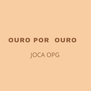 Ouro por Ouro (Explicit)