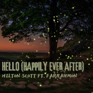 Hello (Happily Ever After) [feat. Farrahmon]