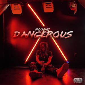 DANGEROUS (Explicit)