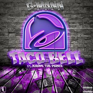 Taco Bell (feat. Jerome The Prince) (Explicit)