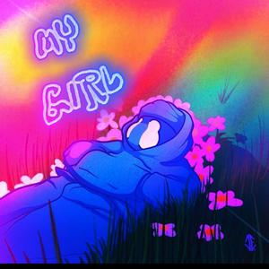 MY GIRL (Explicit)