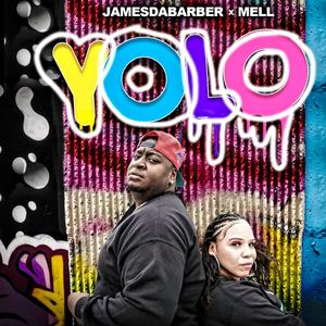 Y.O.L.O (feat. JamesDaBarber )