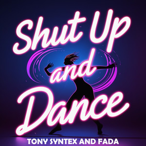Shut Up and Dance (Radio Edit)