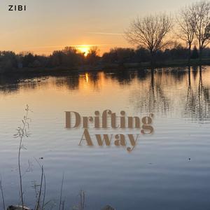 Drifting Away
