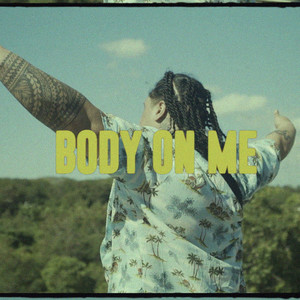 Body on Me (Explicit)