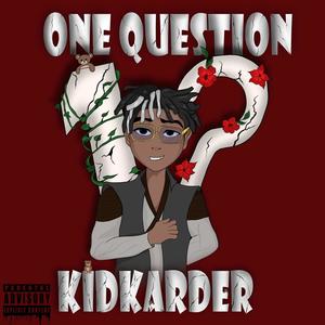Kid karder - One Question