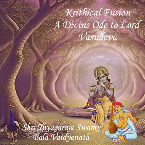 Krithical Fusion a Divine Ode to Lord Vasudeva