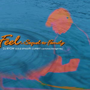 Feel - Sequel To Family