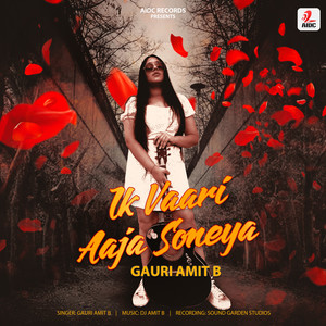 Ik Vaari Aaja Soneya (Song)