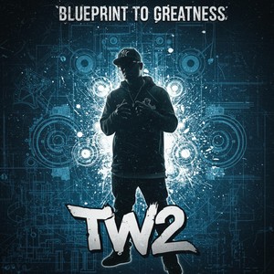 Blueprint To Greatness (Explicit)