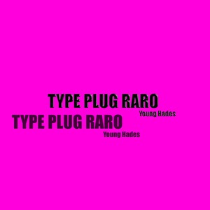 Type Plug Raro