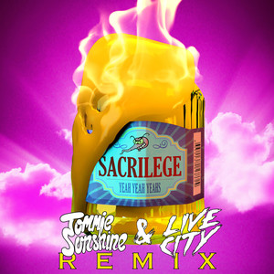 Sacrilege (Tommie Sunshine & Live City Remix)