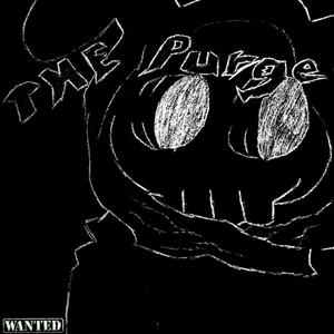 ThePurge (feat. Sir Napkin, SadBoyForLife, Iceman & Cadn) [Explicit]