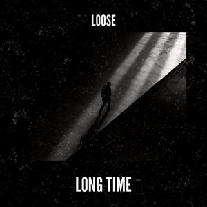 Long Time (Explicit)