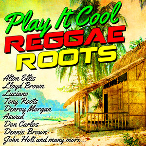 Play It Cool Reggae Roots