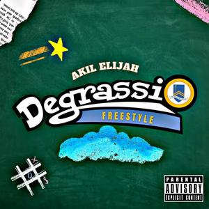 Degrassi Freestyle (Explicit)