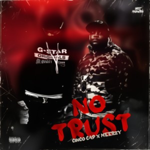 No Trust (feat. Meerzy) [Explicit]