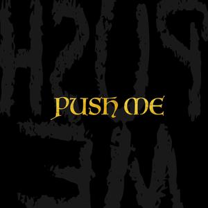 Push me