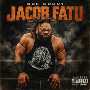 Jacob Fatu (Explicit)
