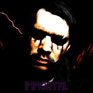 Immortal (Explicit)